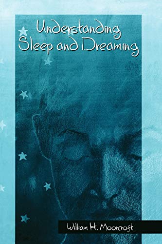 Beispielbild fr Understanding Sleep and Dreaming zum Verkauf von Better World Books