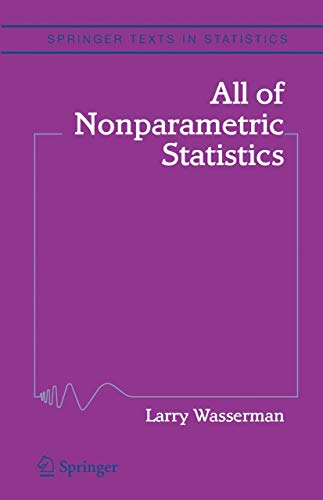 Beispielbild fr All of Nonparametric Statistics: A Concise Course in Nonparametric Statistical Inference (Springer Texts in Statistics) zum Verkauf von medimops