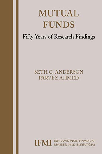 9780387253077: Mutual Funds: Fifty Years of Research Findings: 16 (Innovations in Financial Markets and Institutions)