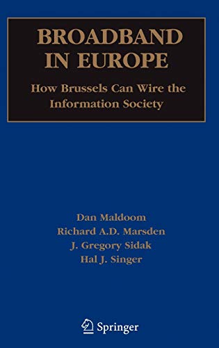 Beispielbild fr Broadband in Europe: How Brussels Can Wire the Information Society zum Verkauf von medimops