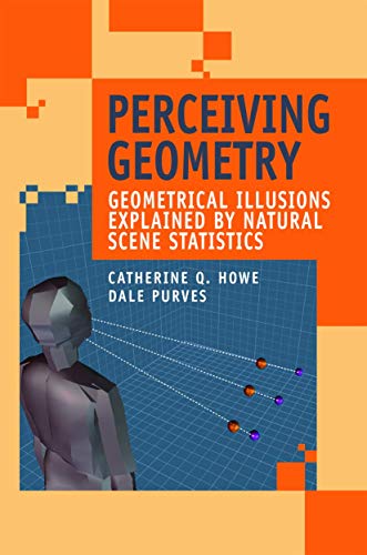 Beispielbild fr Perceiving Geometry. Geometrical Illusions Explained by Natural Scene Statistics. zum Verkauf von Antiquariat im Hufelandhaus GmbH  vormals Lange & Springer