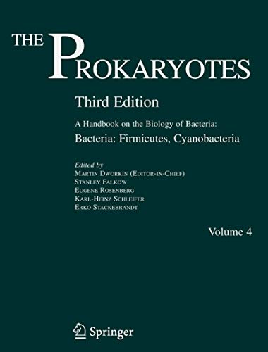 9780387254944: The Prokaryotes: A Handbook on the Biology of Bacteria: Bacteria: Firmicutes, Cyanobacteria: Vol. 4: Bacteria: Firmicutes, Cyanobacteria