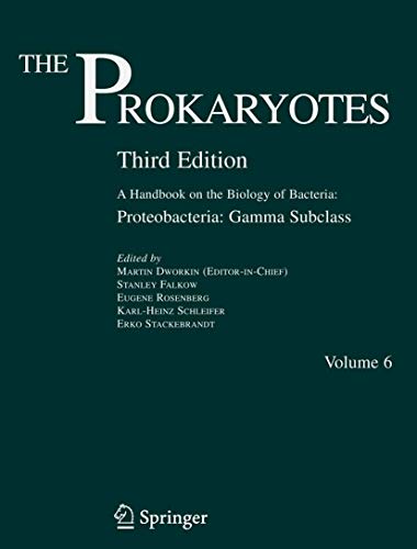 Beispielbild fr The Prokaryotes, Vol. 6. A Handbook on the Biology of Bacteria: Proteobacteria: Gamma Sublasses. zum Verkauf von Gast & Hoyer GmbH