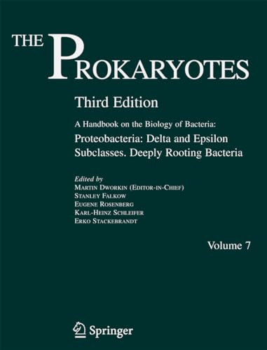 Stock image for The Prokaryotes: A Handbook on the Biology of Bacteria: Proteobacteria: Delta And Epsilon Subclasses. Deeply Rooting Bacteria for sale by Ammareal