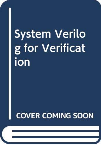 System Verilog for Verification (9780387255712) by Tom Fitzpatrick; David Rich