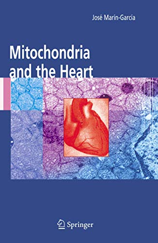9780387255743: Mitochondria and the Heart: 256 (Developments in Cardiovascular Medicine)