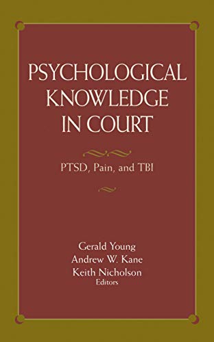 Beispielbild fr Psychological Knowledge in Court: PTSD, Pain, and TBI zum Verkauf von WorldofBooks