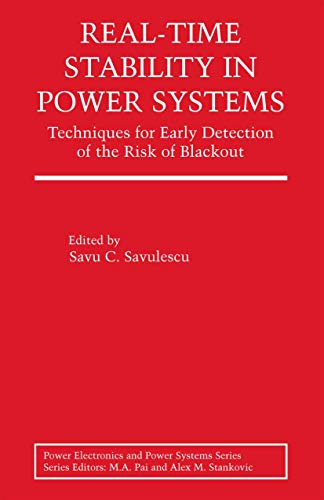 9780387256269: Real-Time Stability in Power Systems: Techniques for Early Detection of the Risk of Blackout (Power Electronics and Power Systems)