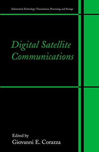 9780387256344: Digital Satellite Communications (Information Technology: Transmission, Processing and Storage)