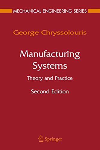 9780387256832: Manufacturing Systems: Theory and Practice (Mechanical Engineering Series)