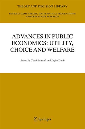 Advances in public economics: utility, choice and welfare. A Festschrift for Christian Seidl.