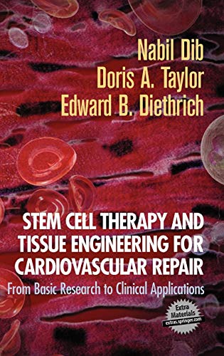 9780387257884: Stem Cell Therapy and Tissue Engineering for Cardiovascular Repair: From Basic Research to Clinical Applications