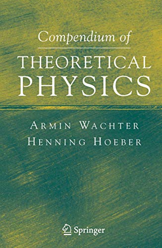 9780387257990: Compendium of Theoretical Physics