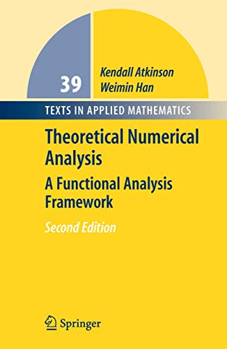 Stock image for Theoretical Numerical Analysis: A Functional Analysis Framework (texts In Applied Mathematics) for sale by Romtrade Corp.