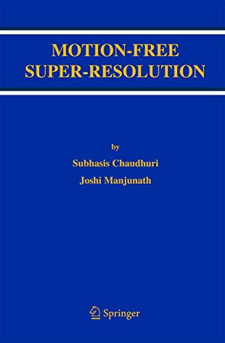 Beispielbild fr Motion-Free Super-Resolution zum Verkauf von Biblios