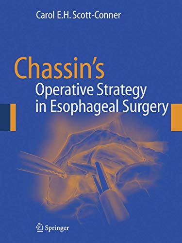 Beispielbild fr Chassin s Operative Strategy in Esophageal Surgery. zum Verkauf von CSG Onlinebuch GMBH