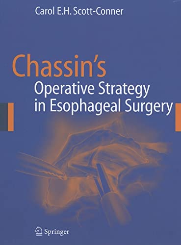 Imagen de archivo de Chassin's Operative Strategy in Esophageal Surgery. a la venta por CSG Onlinebuch GMBH