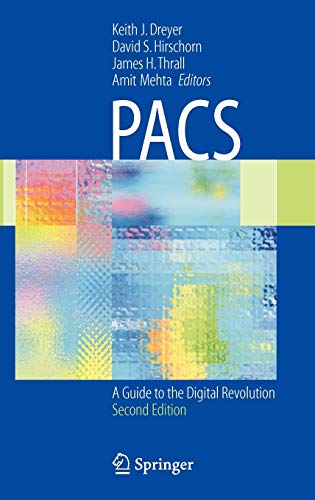 9780387260105: Pacs: A Guide to the Digital Revolution
