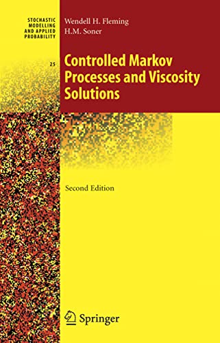 9780387260457: Controlled Markov Processes and Viscosity Solutions: Stochastic modelling and applied probability, vol 25 (Stochastic Modelling and Applied Probability, 25)