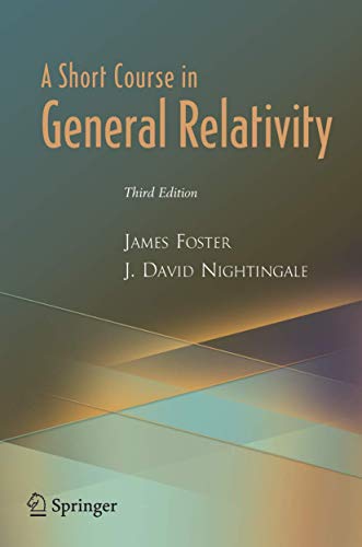 9780387260785: A Short Course in General Relativity