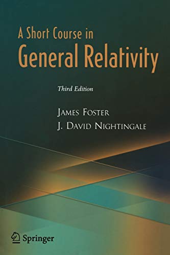 9780387260785: A Short Course in General Relativity