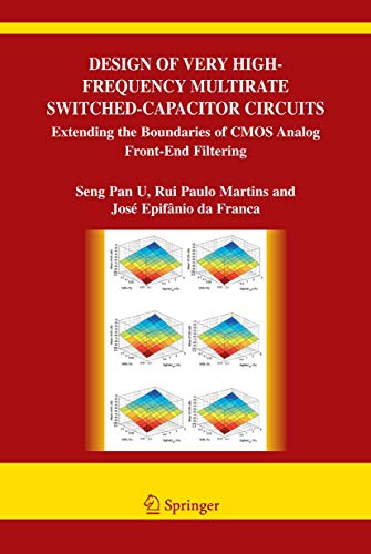 9780387261218: Design of Very High-Frequency Multirate Switched-Capacitor Circuits: Extending the Boundaries of CMOS Analog Front-End Filtering (The Springer ... in Engineering and Computer Science, 867)