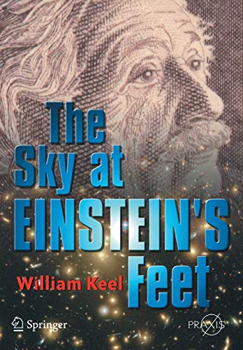 Stock image for The Sky at Einstein's Feet (Springer Praxis Books) for sale by ThriftBooks-Dallas