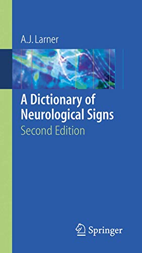 9780387262147: A Dictionary of Neurological Signs: Second Edition