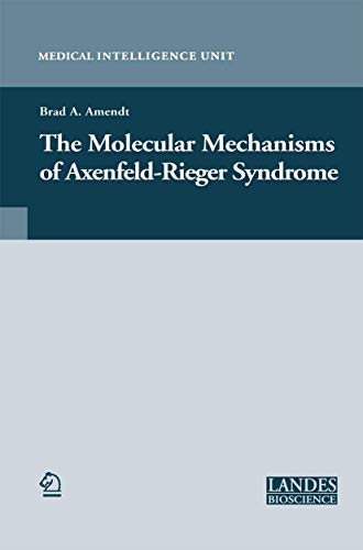 9780387262222: The Molecular Mechanisms of Axenfeld-Rieger Syndrome (Medical Intelligence Unit)