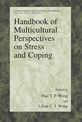 Handbook of Multicultural Perspectives on Stress and Coping. - LILIAN C.J. WONG [EDS.]./WONG, PAUL T.P.