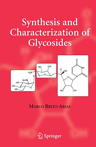 9780387262512: Synthesis and Characterization of Glycosides