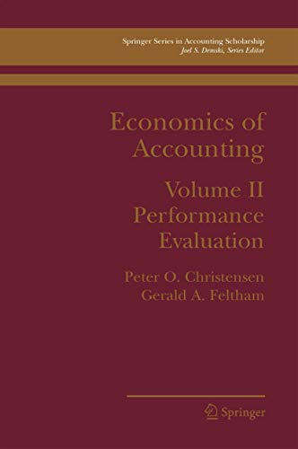 9780387265971: Economics of Accounting: Performance Evaluation: 2 (Springer Series in Accounting Scholarship)