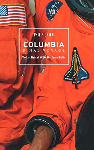 Beispielbild fr Columbia - Final Voyage : The Last Flight of Nasa's First Space Shuttle zum Verkauf von Better World Books