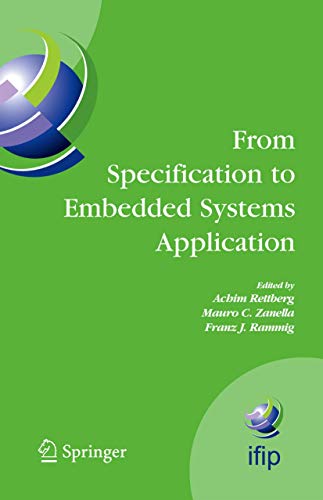 9780387275574: From Specification to Embedded Systems Application: Ifip Tc10 Working Conference : International Embedded Systems Symposium Iess, August 15-17, 2005, Manaus, Brazil: 184