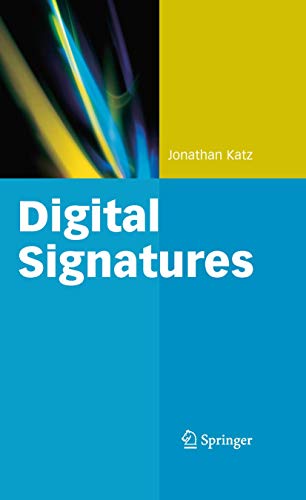 Digital Signatures (Advances in Information Security) (9780387277110) by Katz, Jonathan