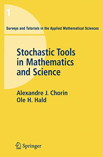 Stochastic Tools in Mathematics and Science (Surveys and Tutorials in the Applied Mathematical Sciences) (9780387280806) by Chorin, Alexandre J.; Hald, Ole H.