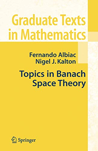 Imagen de archivo de Topics in Banach Space Theory (Graduate Texts in Mathematics) a la venta por HPB-Emerald