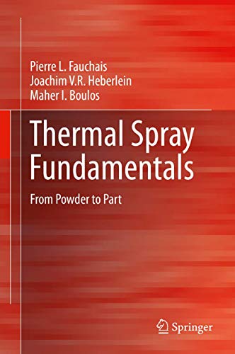 Stock image for Thermal Spray Fundamentals: From Powder to Part for sale by dsmbooks