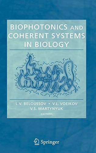 Stock image for Biophotonics and Coherent Systems in Biology for sale by Ergodebooks