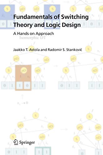9780387285931: Fundamentals of Switching Theory And Logic Design: A Hands on Approach
