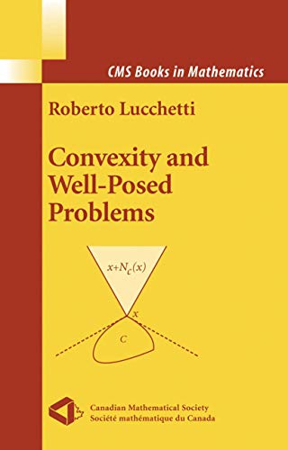 Stock image for Convexity And Well-posed Problems (cms Books In Mathematics) for sale by Romtrade Corp.