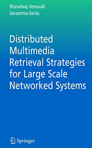 Beispielbild fr Distributed Multimedia Retrieval Strategies for Large Scale Networked Systems zum Verkauf von Better World Books: West