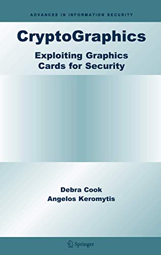 Cryptographics: Exploiting Graphics Cards For Security
