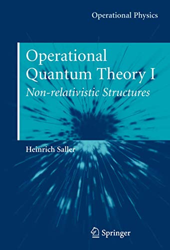 Operational Quantum Theory I: Nonrelativistic Structures