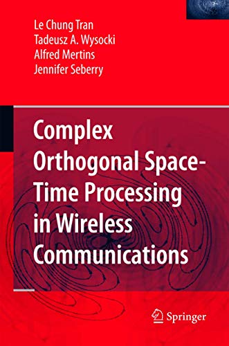 Stock image for Complex Orthogonal Space-Time Processing in Wireless Communications for sale by Books Puddle