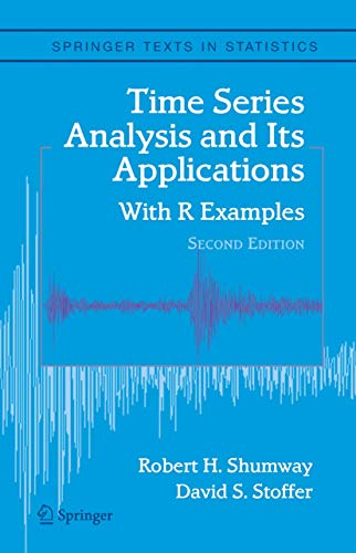 Imagen de archivo de Time Series Analysis and Its Applications: With R Examples (Springer Texts in Statistics) a la venta por Books Unplugged