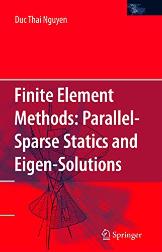 Stock image for Finite Element Methods: Parallel-Sparse Statics and Eigen-Solutions for sale by Buchpark