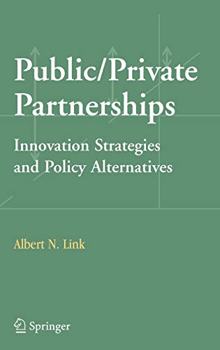 Beispielbild fr Public/Private Partnerships : Innovation Strategies and Policy Alternatives zum Verkauf von Better World Books
