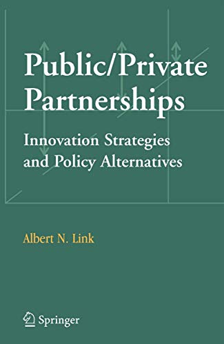Stock image for Public/Private Partnerships : Innovation Strategies and Policy Alternatives for sale by Better World Books