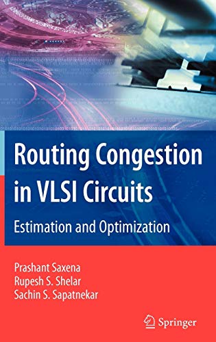 Stock image for Routing Congestion In Vlsi Circuits: Estimation And Optimization for sale by Romtrade Corp.